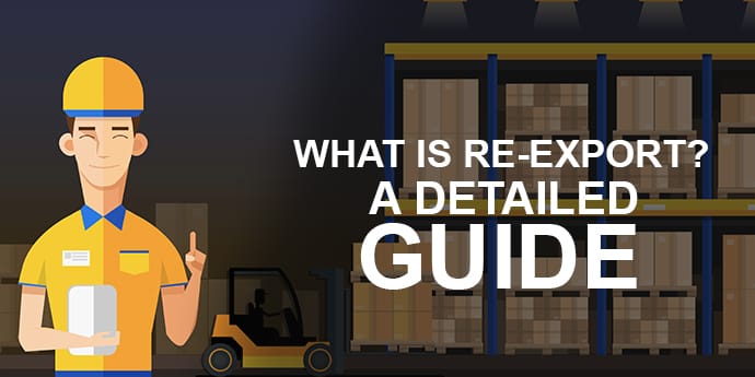 What Is Re-Export Trade? Understanding China’s Strategy in a Shifting Global Market